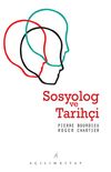 Sosyolog ve Tarih&ccedil;i