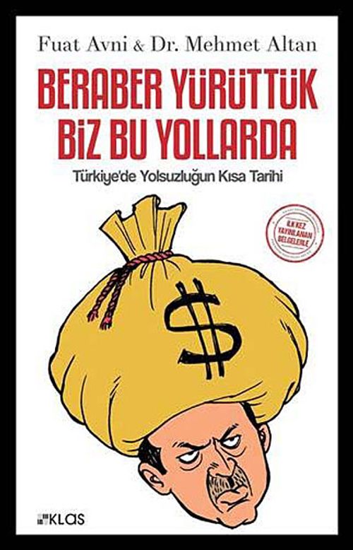 Beraber Yürüttük Biz Bu Yollarda & Türkiye'de Yolsuzluğun Kısa Tarihi