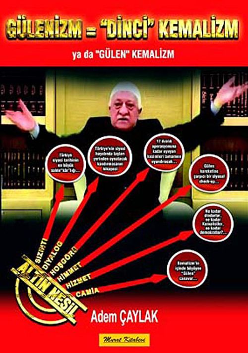 Gülenizm = Dinci Kemalizm & Ya da "Gülen" Kemalizm