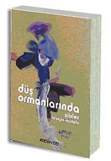 Düş Ormanlarında / Şiirler