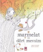 Marmelat ve Dört Mevsim