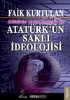 K&uuml;lt&uuml;rlerarası &Ccedil;atışma ve Atat&uuml;rk'&uuml;n Saklı İdeolojisi