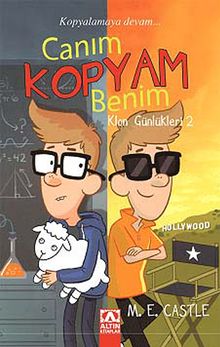 Canım Kopyam Benim / Klon Günlükleri 2