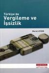 T&uuml;rkiye'de Vergileme ve İşsizlik