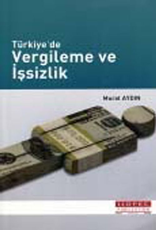 Türkiye'de Vergileme ve İşsizlik