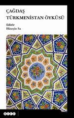 Çağdaş Türkmenistan Öyküsü