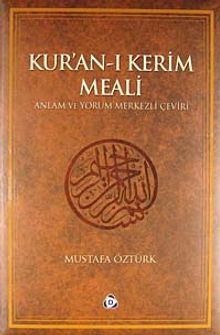 Kur'an-ı Kerim ve Meali & Anlam ve Yorum Merkezli Çeviri