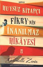 Huysuz Kitapçı Fikry'nin İnanılmaz Hikayesi