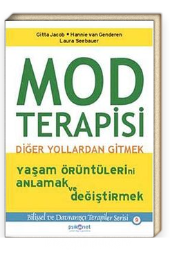 Mod Terapisi<br/>Diğer Yollardan Gitmek