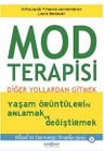 Mod Terapisi &amp; Diğer Yollardan Gitmek