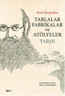 Tarlalar Fabrikalar ve Atölyeler