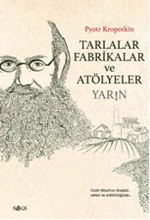 Tarlalar Fabrikalar ve Atölyeler