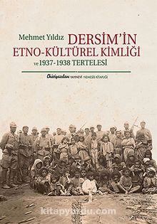 Dersim'in Etno-Kültürel Kimliği ve 1937-1938 Tertelesi