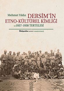 Dersim'in Etno-Kültürel Kimliği ve 1937-1938 Tertelesi