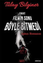 Fakat Filmin Sonu Böyle Bitmedi & Aşkın Romansı