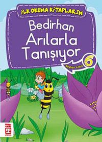Bedirhan Arılarla Tanışıyor -6 / İlk Okuma Kitaplarım