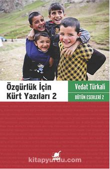 Özgürlük İçin Kürt Yazıları 2 / Bütün Eserleri 2 - Vedat Türkali