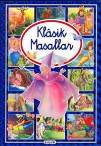 Klasik Masallar / 18 Klasik Masal (Kuşe Kağıt)