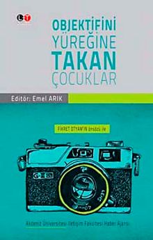 Objektifini Yüreğine Takan Çocuklar