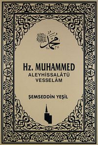 Hz. Muhammed Aleyhissalatü Vesselam (Ciltsiz)
