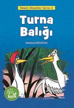 Turna Balığı / Neşeli Masallar Serisi -3