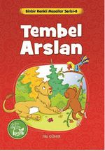 Tembel Arslan / Binbir Renkli Masallar Serisi -8