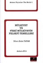 Mülkiyet ve Fikri Mülkiyetin Felsefi Temelleri