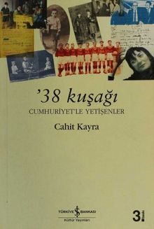 38 Kuşağı & Cumhuriyet'le Yetişenler