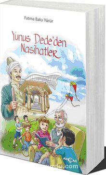 Yunus Dede'den Nasihatler - Fatma Balcı Yürür