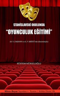 Stanislavski Okulunda Oyunculuk Eğitimi