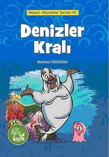 Denizler Kralı / Neşeli Masallar Serisi -10