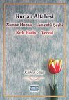 Kur'an Alfabesi & Namaz Hocası - Ament&uuml; Şerhi - Kırk Hadis - Tecvid