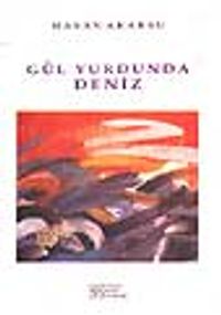 Gül Yurdunda Deniz