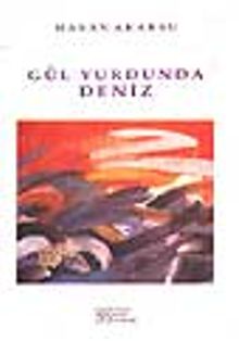 Gül Yurdunda Deniz