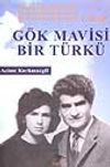 G&ouml;k Mavisi Bir T&uuml;rk&uuml; 1
