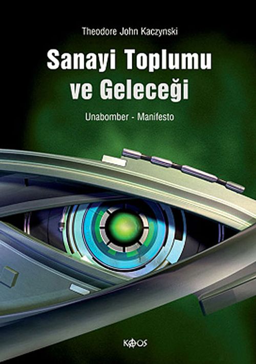 Sanayi Toplumu ve Geleceği / Manifesto