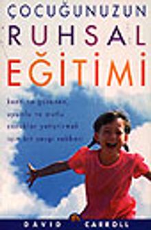 Çocuğunuzun Ruhsal Eğitimi