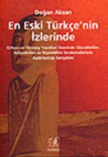 En Eski Türkçe'nin İzlerinde