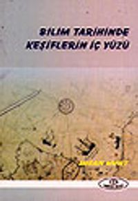 Bilim Tarihinde Keşiflerin İç Yüzü
