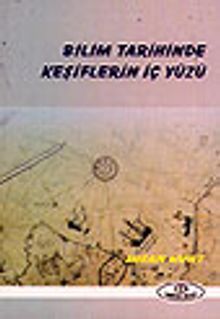 Bilim Tarihinde Keşiflerin İç Yüzü
