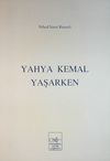 Yahya Kemal Yaşarken