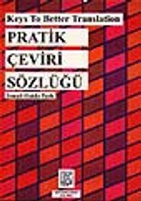 Pratik Çeviri Sözlüğü / Keys To Better Translation