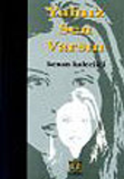 Yalnız Sen Varsın&Aşk Üçlemesi -Birinci Kitap