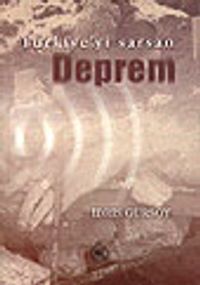 Türkiye'yi Sarsan Deprem