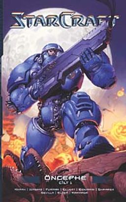 Starcraft Öncephe Cilt 1