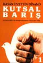 Kutsal Barış 1 / Ulusal Kurtuluş Savaşı Sonrasının Gerçek Hikayesi
