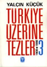Türkiye Üzerine Tezler 1908-1998 3
