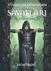 Y&uuml;kselen D&uuml;nya'nın Savaşları