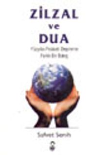 Zilzal ve Dua / Yüzyılın Felaketi Depreme Farklı Bir Bakış