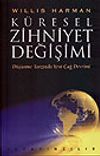 K&uuml;resel Zihniyet Değişimi